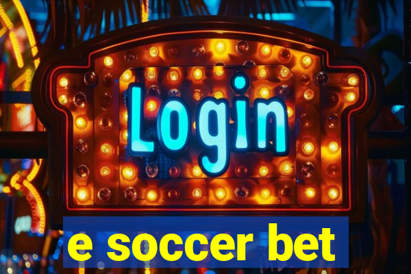 e soccer bet